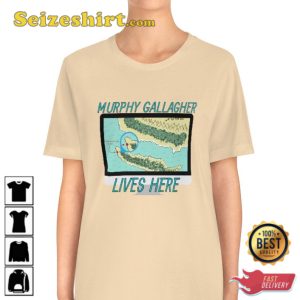 Murphy Gallagher Lives Here Map Funny T-Shirt