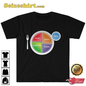 Myplate Fruits Grains Vegetables Protein Myplate Gov Dairy T-Shirt