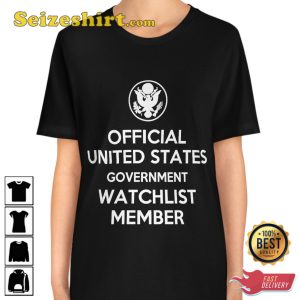 Official United States Government Watchlist Member Funny T-Shirt