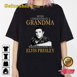Only The Best Grandmas Listen To Elvis Presley Anniversary T-Shirt