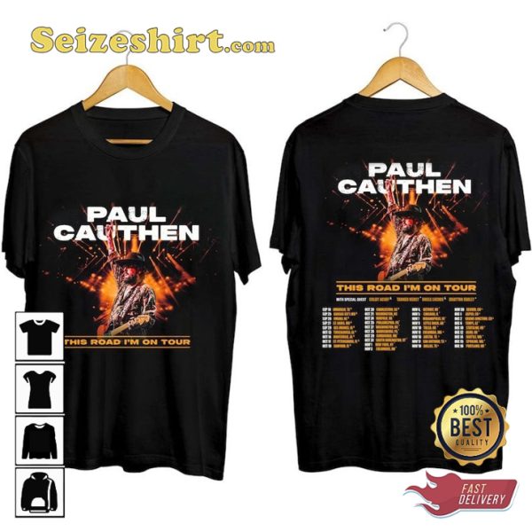 Paul Cauthen This Road Im On Tour Fanwear Style Fashion T-Shirt