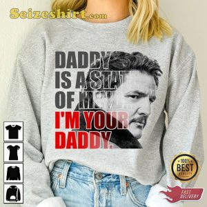 Pedro Pascal Daddy Is A State Of Mind Trendy T-Shirt
