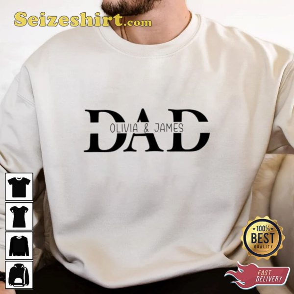 Personalized Custom Dad With Kids Names Fathers Day T-Shirt