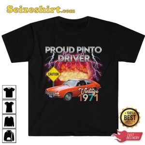 Proud Pinto Driver Ford Pinto Exploding Car Funny Trendy T-Shirt