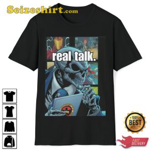 Real Talk Hard Skeleton Evil Skeleton Meme Trendy T-Shirt