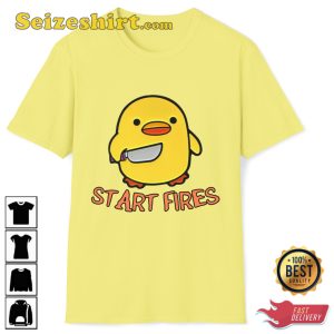 Start Fires Armed Duck Ironic Funny T-Shirt