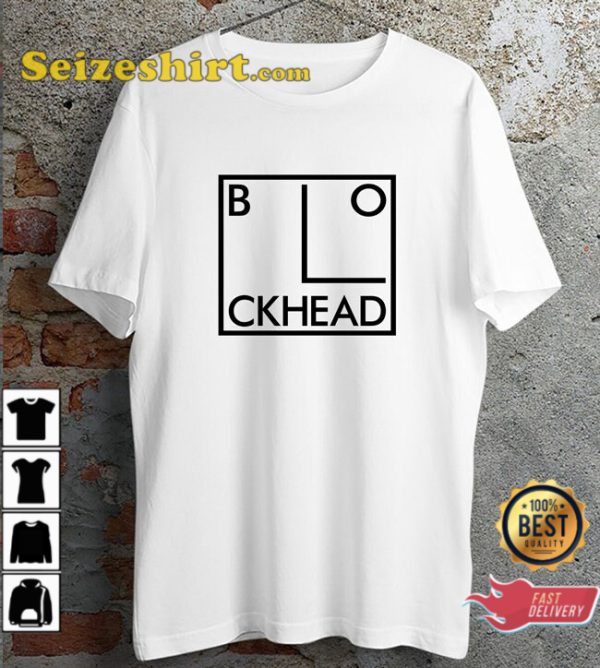 The Blockheads CKhead Trendy Unisex T-Shirt