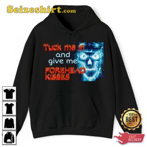 Tuck Me In And Give Me Forehead Kisses Hard Skeleton Evil Hoodie