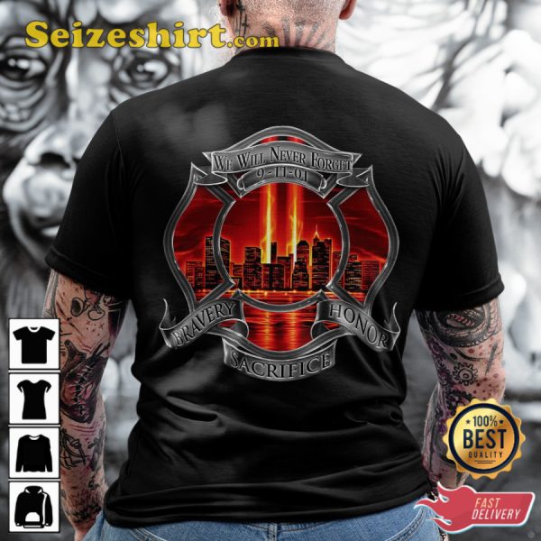 We Will Never Forget 9-11-01 Bravery Sacrifice Honor Classic Veterans T-Shirt