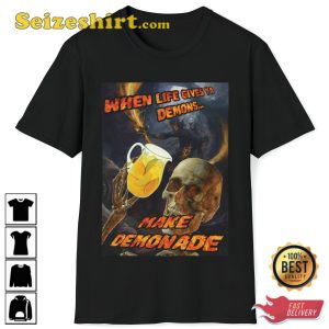 When Life Gives You Demons Make Demonade Hard Skeleton Trendy Unisex T-Shirt