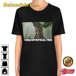 Wise Mystical Tree Meme Trendy Unisex T-Shirt