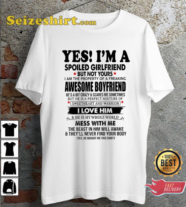 Yes Im A Spoiled Girlfriend But Not Yours Trendy Unisex T-Shirt