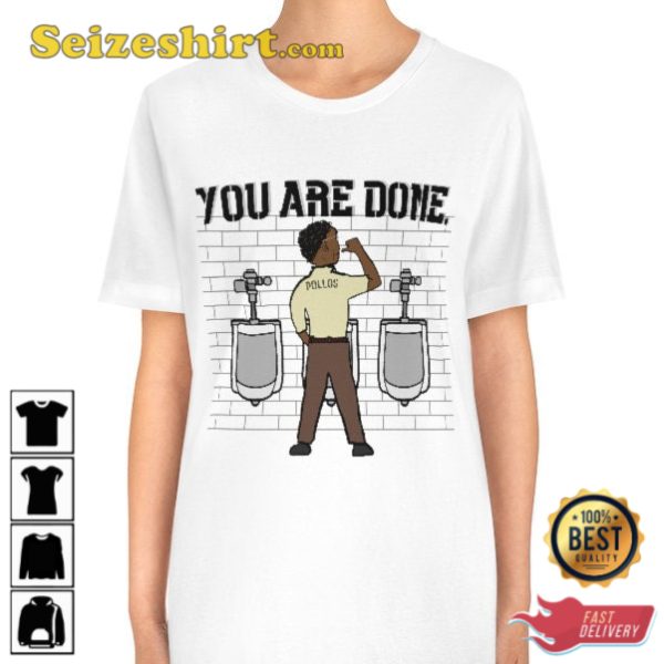 You Are Done Gus Fring Urinal Breaking Bad Trendy Unisex T-Shirt