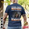 Your First Mistake Was To Assume Id Be One Of The Sheep American Flag Veterans T-Shirt