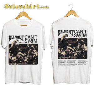 Belmont And Cant Swim Co Headline 2023 Tour Belmont Fan Concert T-Shirt