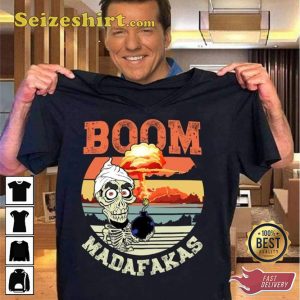 Boom Madafakas Funny Jeff Dunham T-Shirt