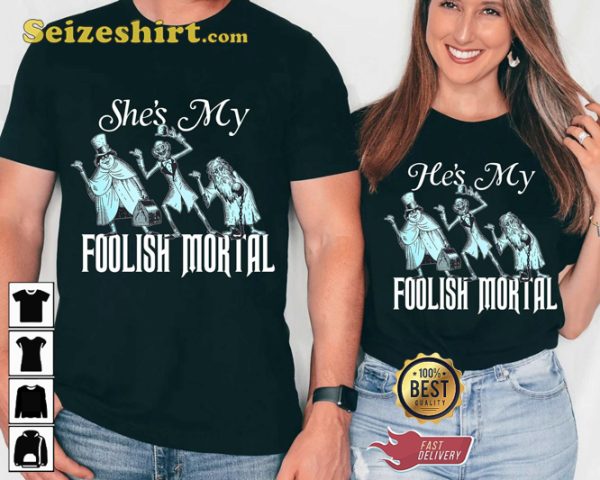 Disney The Haunted Mansion Halloween Hes My Shes My Foolish Mortal Couple Shirt