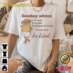 Frog Cowboy Advice Be Kind Meme Cowboy Inspired Funny Toad T-shirt
