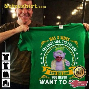 Funny I Has 3 Sides Jeff Dunham Fan T-Shirt