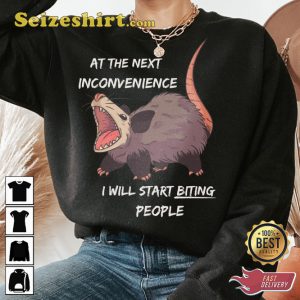 Funny I Will Start Biting People Screaming Possum Sweatshirt