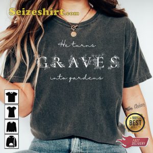 Graves Into Gardens Lyrics Elevation Worship T-shirt