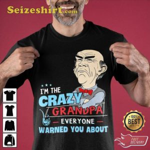 Im The Crazy Grandpa Laugh with Jeff Dunham Shirt