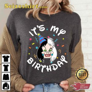Its My Birthday Cruella Disney Cartoon Villains T-Shirt