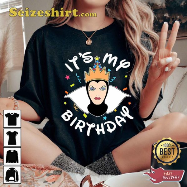 Its My Birthday Evil Queen Disney Cartoon Villains T-Shirt