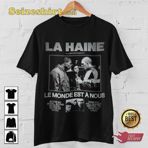 La Haine Film LeMonde Est A Nous T-shirt