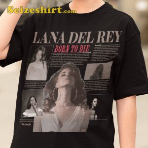 Lana Del Rey Born To Die Album Retro Shirt