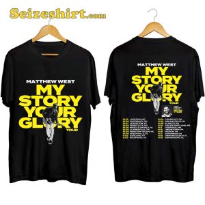 Matthew West Tour 2023 My Story Your Glory Concert T-shirt