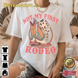 Not My First Rodeo Western Cowboy Inspired Graphic T-shirt