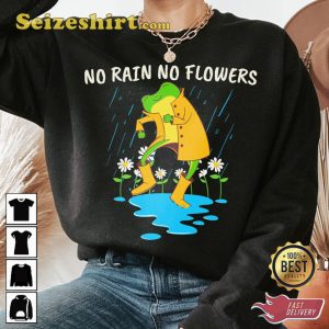 Positive Frog No Rain No Flower Motivational Sweatshirt