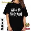 When We Were Young Merch 2023 Festival T-shirt