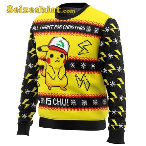 All I Want For Christmas Is CHU! Ugly Christmas Sweater Men