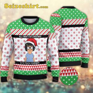All I Want For Christmas Is To Touch Your Butt 3d Ugly Christmas Sweater