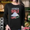 Apres Ski Crewneck Sweatshirt Shirt, Sweatshirt