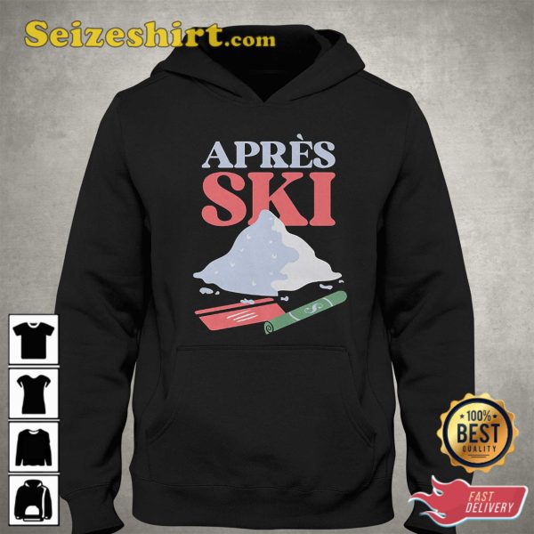 Apres Ski Crewneck Sweatshirt Shirt, Sweatshirt