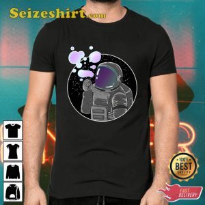 Astronaut Blowing Bubbles Funny Spaceman Galaxy Gift Shirts