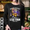 Damn Right Im Lsu Tigers Fan Win Or Lose Shirts, Hoodie