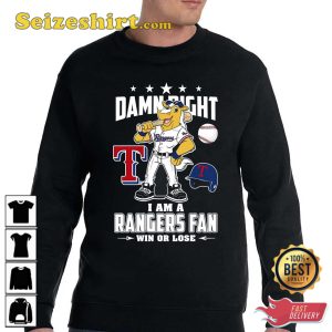 Damn Right Texas Rangers Fan Unisex Shirts, Sweatshirt, Hoodie