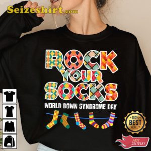Rock Your Socks Awareness Tshirt, Down Syndrome Awareness Tshirt, Inspirational Shirt, Sweatshirt