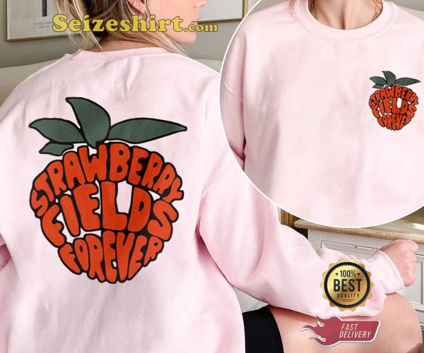 Strawberry Fields Forever Pink Sweatshirt
