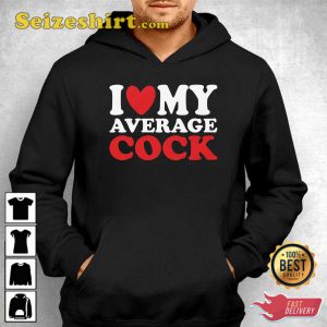 I Heart My Average Cock T-Shirt