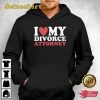 I Heart My Divorce Attorney T-Shirt