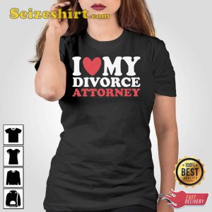I Heart My Divorce Attorney T-Shirt