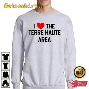 I Love The Terre Haute Area T-Shirt