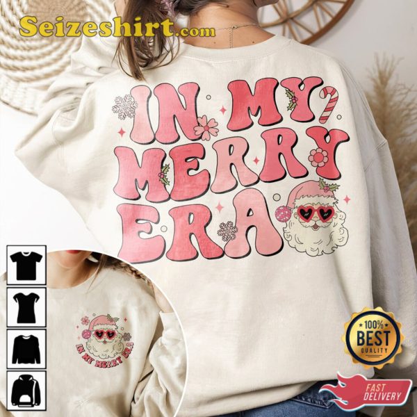 In My Merry Era Shirt Christmas Santa Sweatshirt