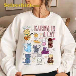 Karma Is A Cat Shirt Funny Swifties