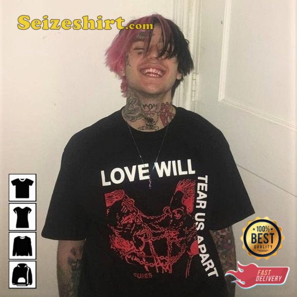 Lil Peep Shirt Love Will Tear Us Apart